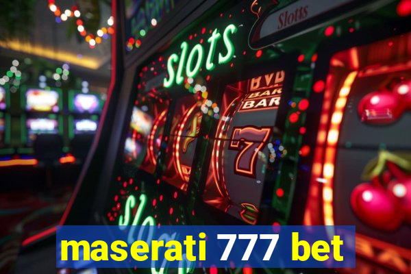 maserati 777 bet