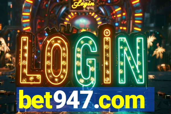 bet947.com