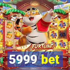 5999 bet