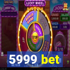 5999 bet