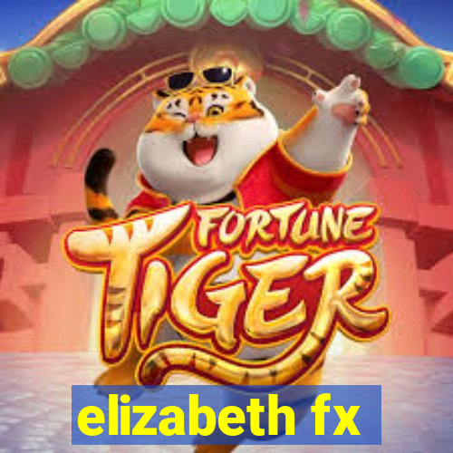 elizabeth fx