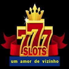 um amor de vizinho karen santos pdf