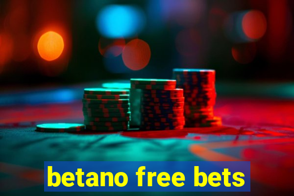 betano free bets