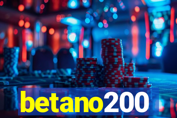 betano200