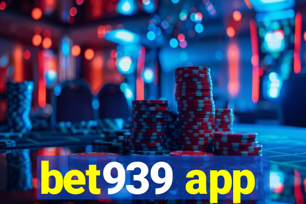 bet939 app