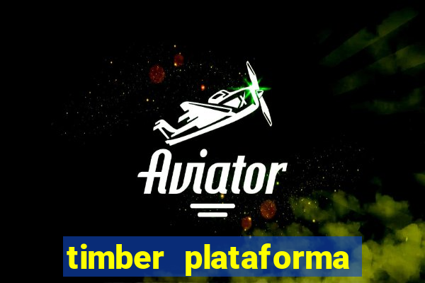 timber plataforma de jogos