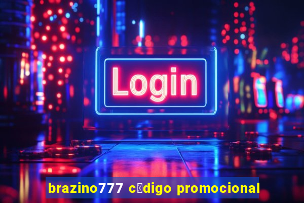 brazino777 c贸digo promocional