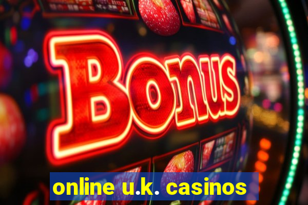 online u.k. casinos