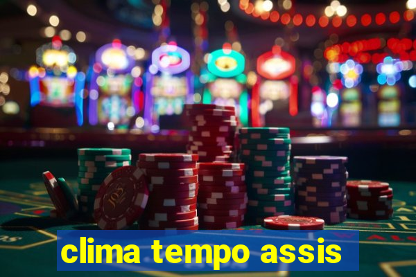 clima tempo assis