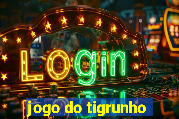 jogo do tigrunho