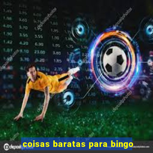 coisas baratas para bingo