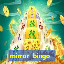 mirror bingo welcome bonus