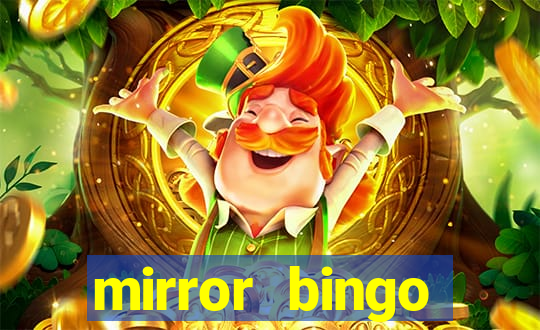 mirror bingo welcome bonus