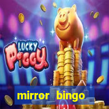 mirror bingo welcome bonus