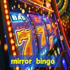 mirror bingo welcome bonus