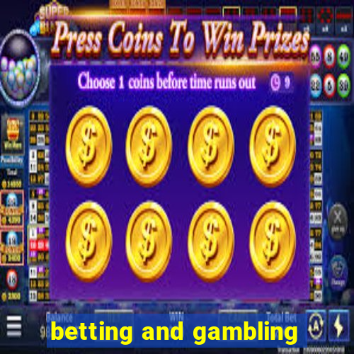 betting and gambling