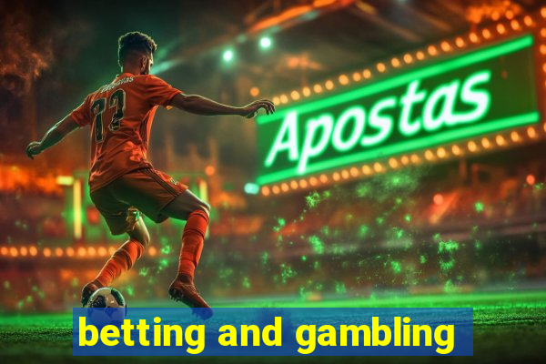 betting and gambling