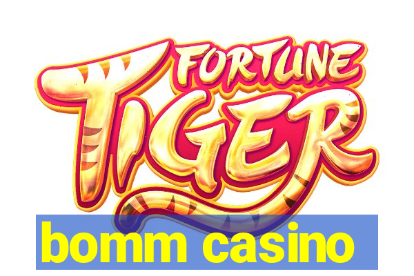 bomm casino