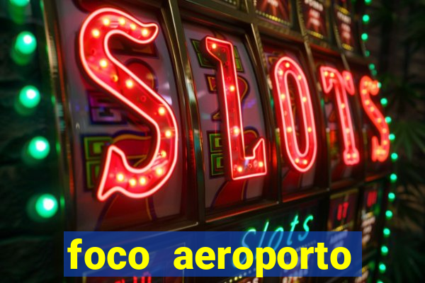 foco aeroporto santos dumont