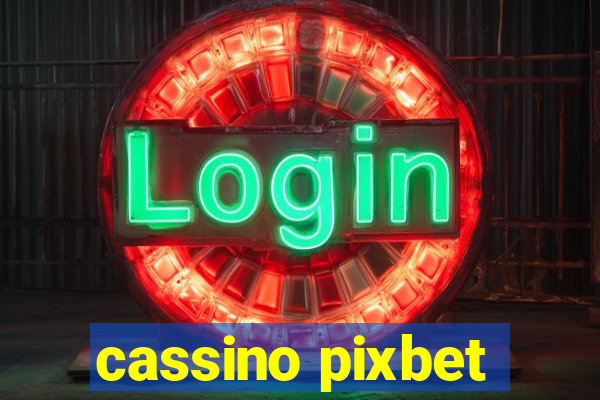 cassino pixbet