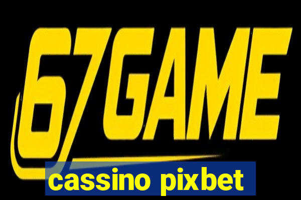 cassino pixbet