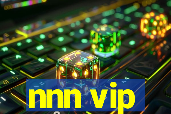 nnn vip