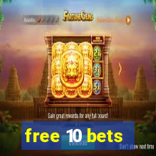 free 10 bets