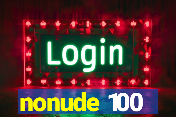 nonude 100