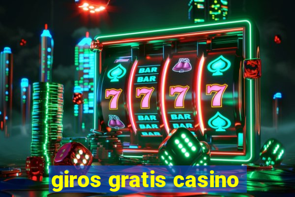 giros gratis casino