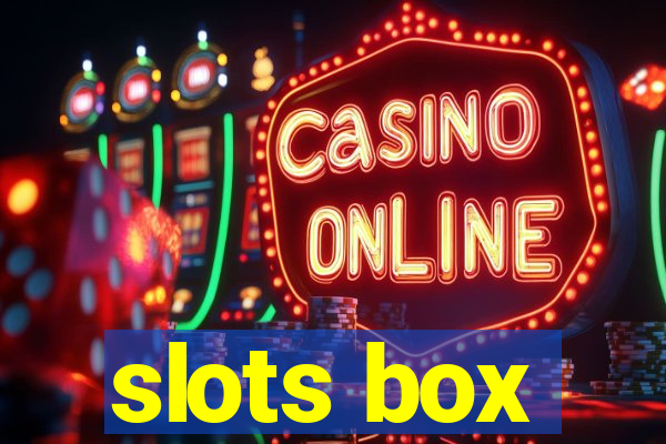 slots box