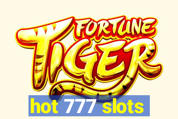 hot 777 slots