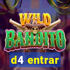 d4 entrar