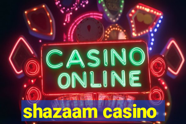 shazaam casino