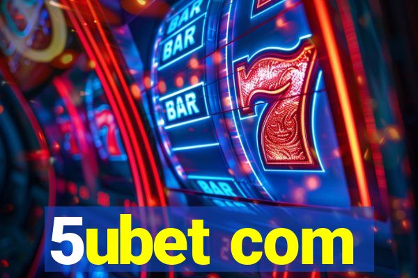 5ubet com