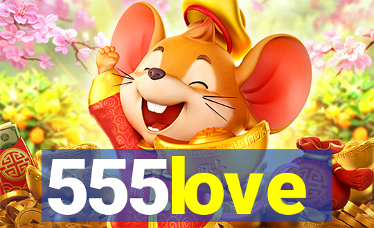 555love