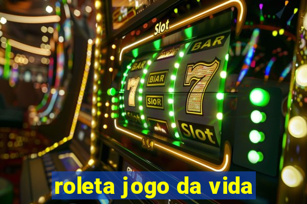 roleta jogo da vida