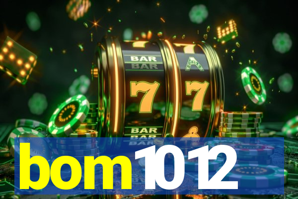 bom1012