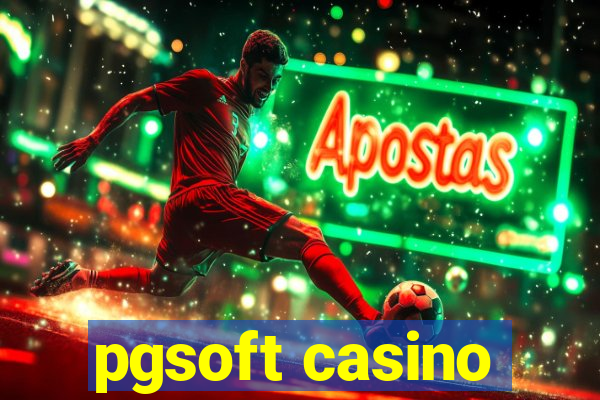 pgsoft casino