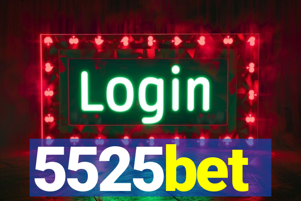 5525bet