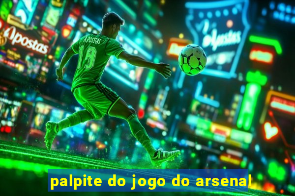 palpite do jogo do arsenal