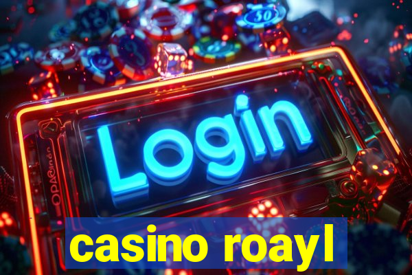 casino roayl