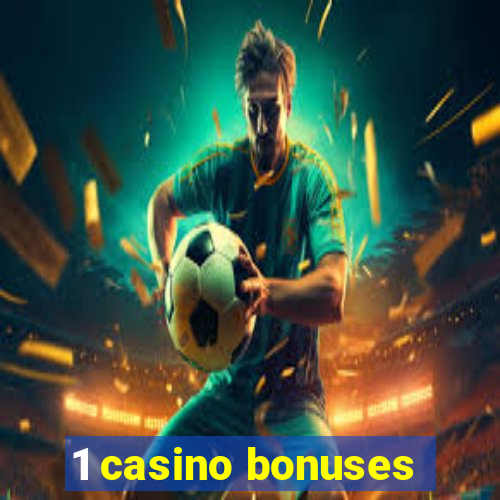 1 casino bonuses