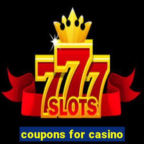 coupons for casino