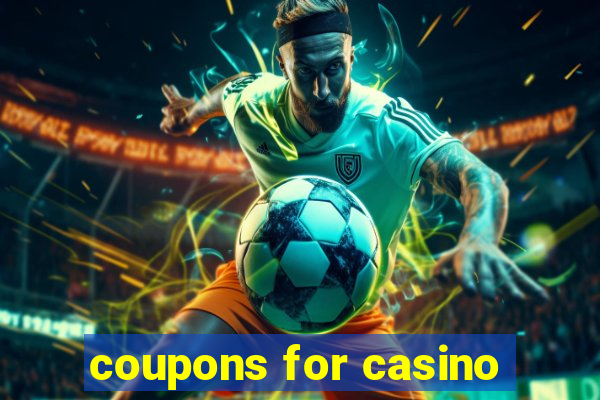 coupons for casino