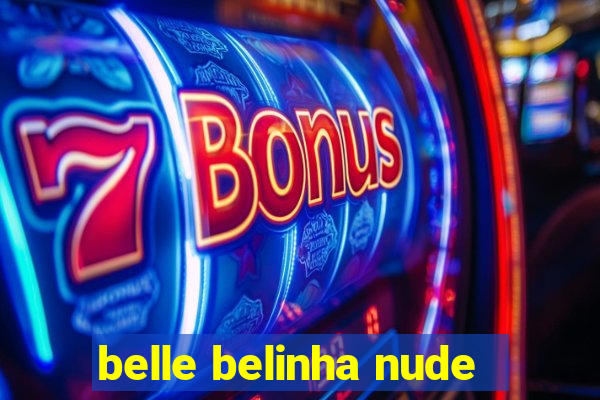 belle belinha nude