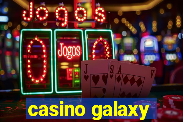 casino galaxy