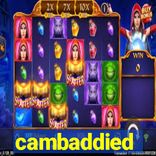 cambaddied