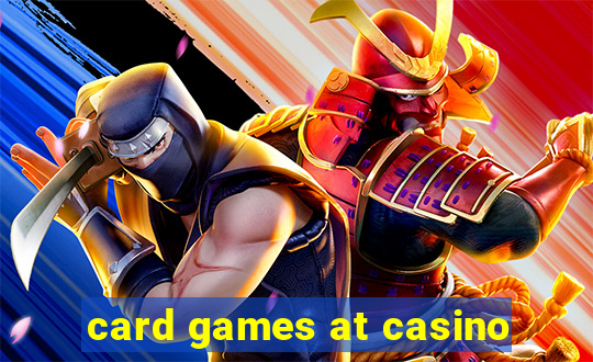 card games at casino