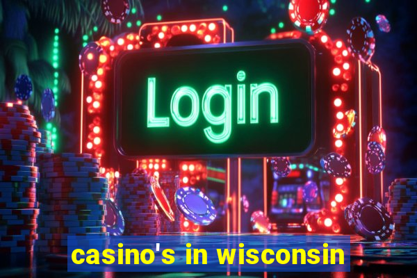 casino's in wisconsin