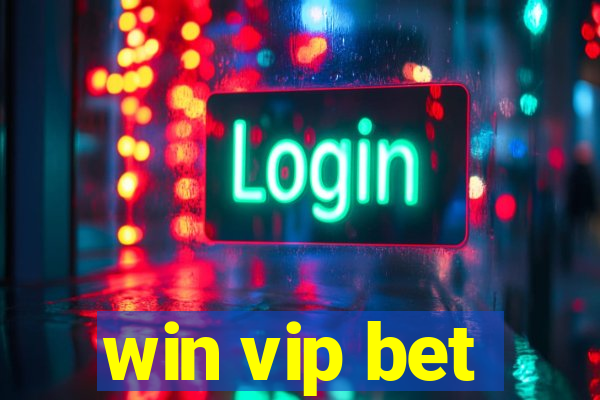 win vip bet